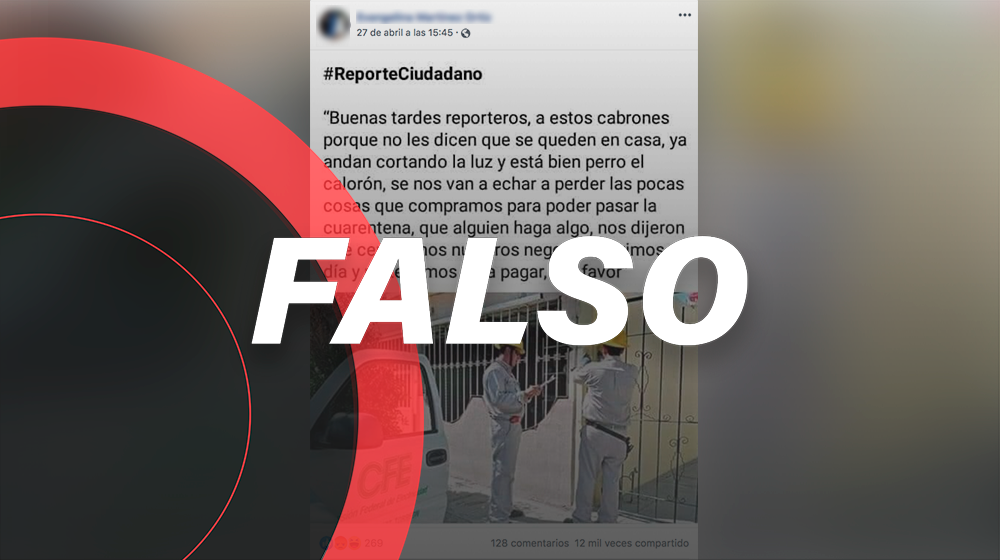 Usan imágenes de 2018 para acusar a CFE de cortar la luz en epidemia