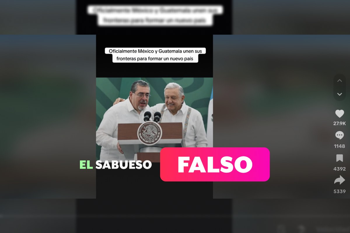 Es falso que Guatemala se una a México para formar un nuevo país