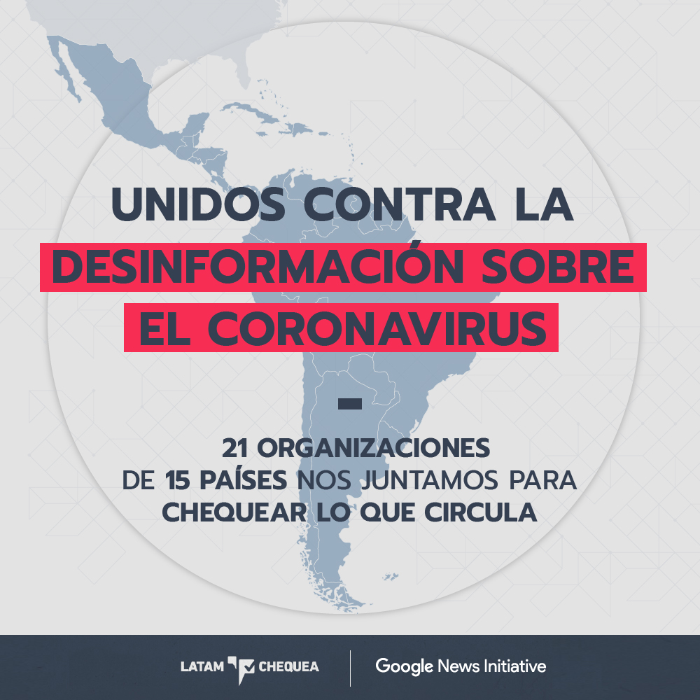 LatamChequea Coronavirus, la plataforma para verificar información en 15 países