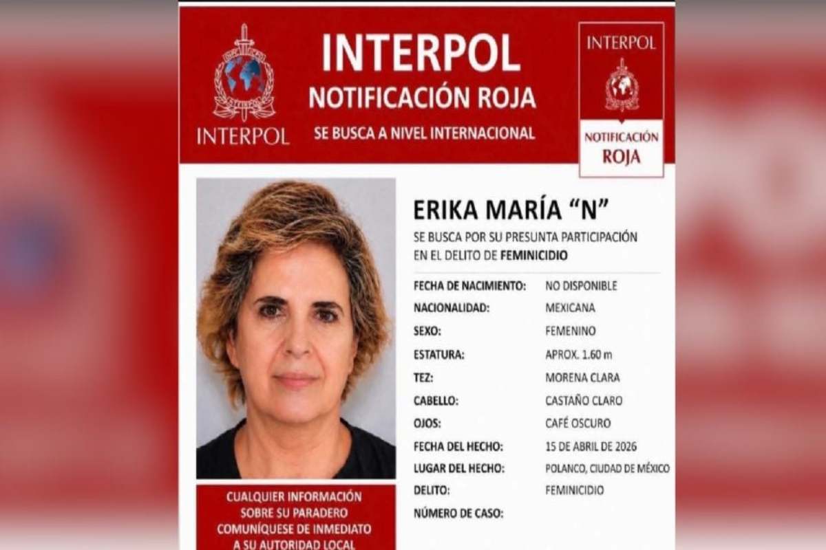 Interpol emite ficha roja para localizar a Erika “N”, presunta responsable de feminicidio de exreina