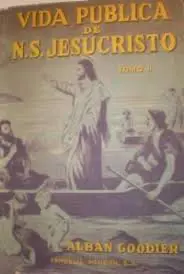 Vida pública de nuestro señor Jesucristo 