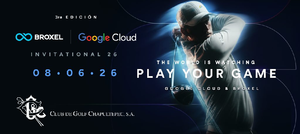 broxel-google-cloud-invitational-2026-infraestructura-financiera