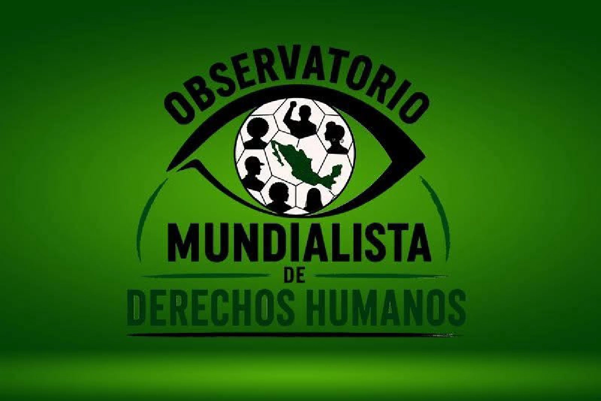 Crean observatorio para vigilar derechos humanos durante el Mundial 2026